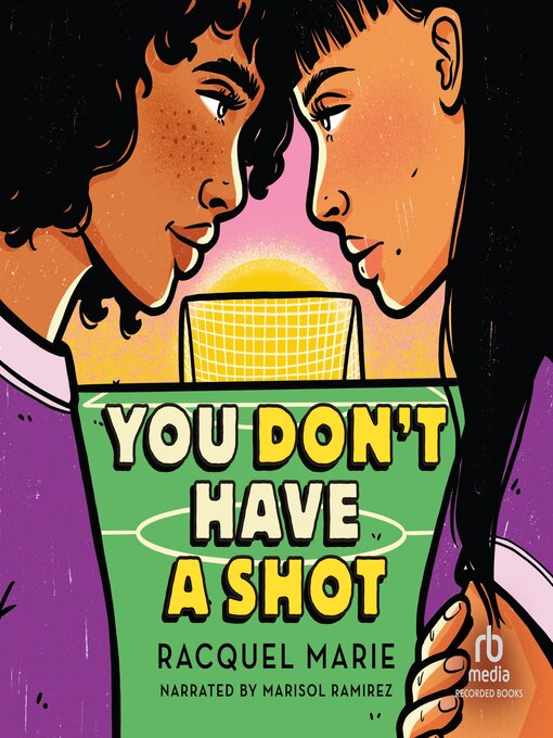 Title details for You Don't Have a Shot by Racquel Marie - Available